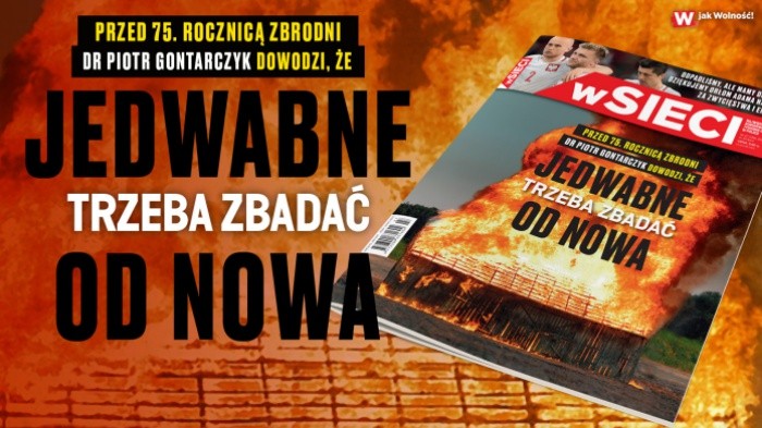 "wSieci": Trzeba zbadać Jedwabne jeszcze raz