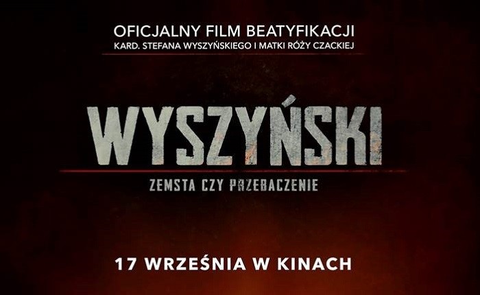 WYSZYŃSKI – ZEMSTA CZY PRZEBACZENIE kinach od 17 września