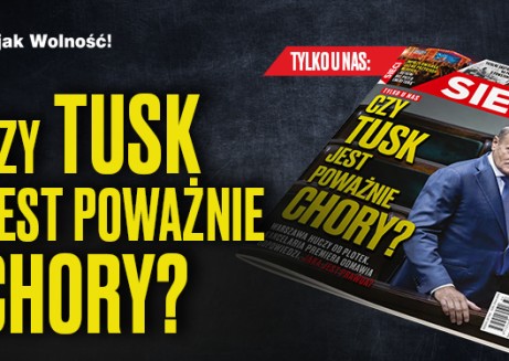 Czy Tusk jest poważnie chory?