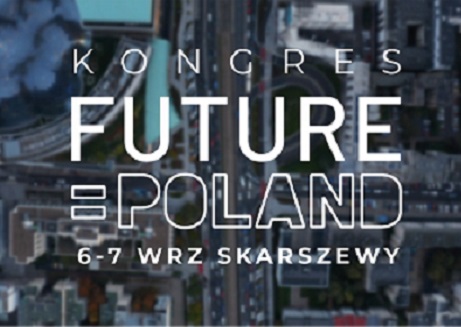 Kongres Future Poland 2025. Ważne debaty o wizji przyszłości Polski