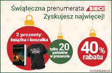 40% taniej + 2 prezenty – skorzystaj ze świątecznej promocji prenumeraty Sieci