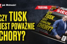 Czy Tusk jest poważnie chory?
