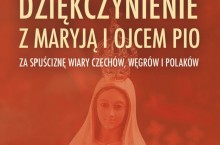 Dziękczynienie z Maryją i z Ojcem Pio 