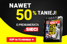 e-prenumerata Sieci nawet 50% taniej!