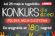 Już za 2 tygodnie startuje konkurs dla dzieci w tygodniku wSieci