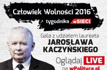 Kaczyński Człowiekiem Wolności "wSieci"