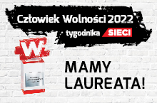 Mamy laureata nagrody Człowiek Wolności tygodnika Sieci za 2022 rok!