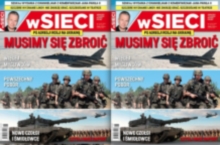 Musimy się zbroić. Nowy numer "wSieci"