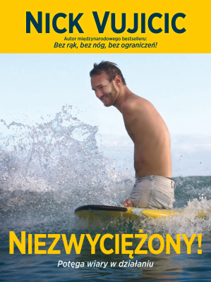 Nowa motywacyjna książka Nicka Vujicica już w sprzedaży!