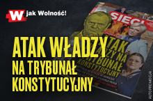 Nowe "Sieci": Atak władzy na Trybunał Konstytucyjny