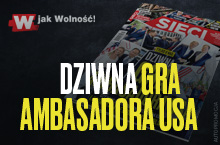 Nowe "Sieci": Dziwna gra ambasadora USA