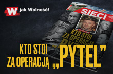 Nowe "Sieci": Kto stoi za operacją „Pytel”?