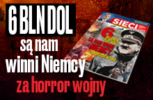 Nowe "Sieci": Niemcy są nam winni 6 bilionów