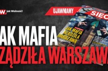 Nowy numer "Sieci": Jak mafia rządziła Warszawą!