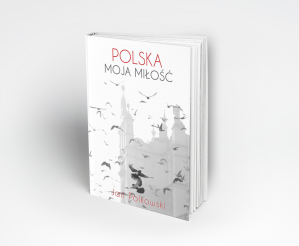 "Polska moja miłość" Jan Polkowski