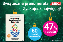 Prenumerata Sieci – taniej i z książką o zdrowiu w prezencie!