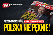 Prezydent Duda w „Sieci”: Polska nie pęknie! 