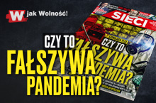 „Sieci”: Czy to fałszywa pandemia? 