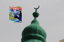 ,,Sieci”: Islam to tykająca bomba