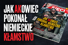 „Sieci”: Jak AK-owiec pokonał niemieckie kłamstwo