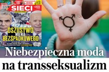 ,,Sieci”: Niebezpieczna moda na transseksualizm