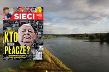 "Sieci": Niemcy i opozycja chore na Odrę