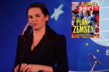 „Sieci”: Polska pułapka na Cichanouską