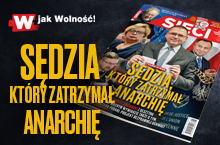 "Sieci": Sędzia, który zatrzymał anarchię