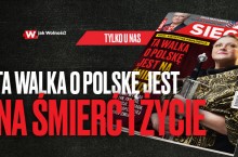 „Sieci”: Ta walka o Polskę jest na śmierć i życie
