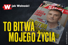 "Sieci”: To bitwa mojego życia