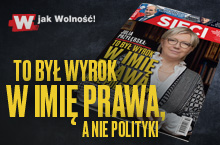 "Sieci": Wyrok w imię prawa, a nie polityki