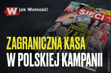 „Sieci”: Zagraniczna kasa w polskiej kampanii