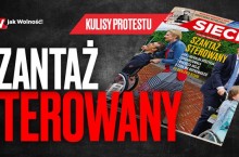 W nowym "Sieci": Szantaż sterowany