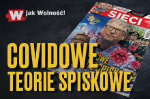 W „Sieci”: Covidowe teorie spiskowe  