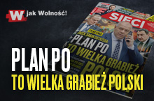 W "Sieci": Plan PO to wielka grabież Polski