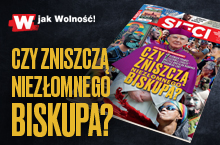 W tygodniku „Sieci”: Czy zniszczą niezłomnego biskupa?