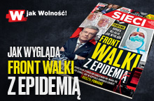 W tygodniku "Sieci": Front walki z epidemią