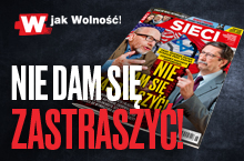 W tygodniku „Sieci”: Nie dam się zastraszyć!