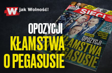 W tygodniku „Sieci”: Opozycji kłamstwa o Pegasusie 