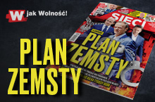 W tygodniku „Sieci”: Plan zemsty