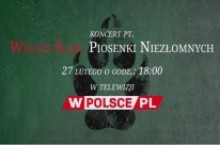 wPolsce.pl: Wyjątkowy koncert! Piosenki Niezłomnych