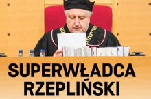 "wSieci": Superwładca Rzepliński