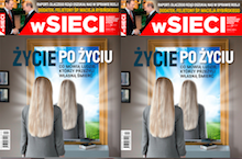 „wSieci”: Życie po życiu