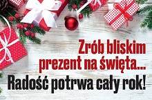 Zrób bliskim prezent na święta!